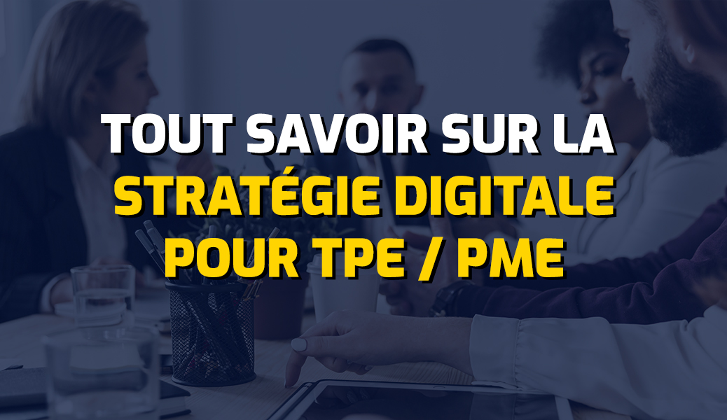 Tout savoir sur la stratégie digitale pour PME et TPE du Morbihan